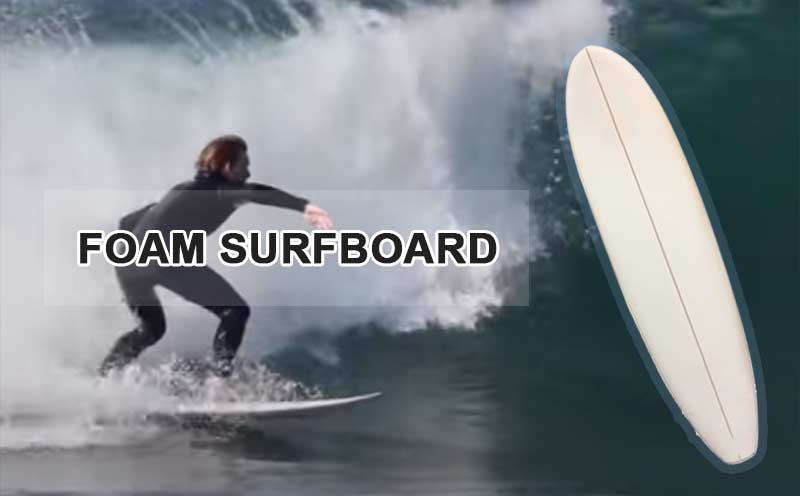 Foam Surfboard