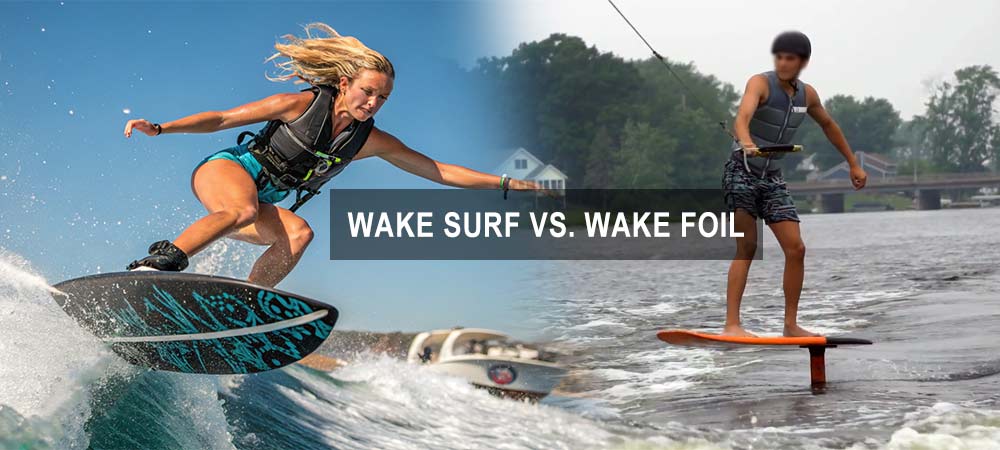 wake surfing VS. Wake foiling